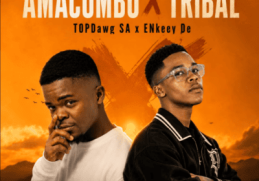 TopDawg SA & ENkeey De – Amacombo x Tribal